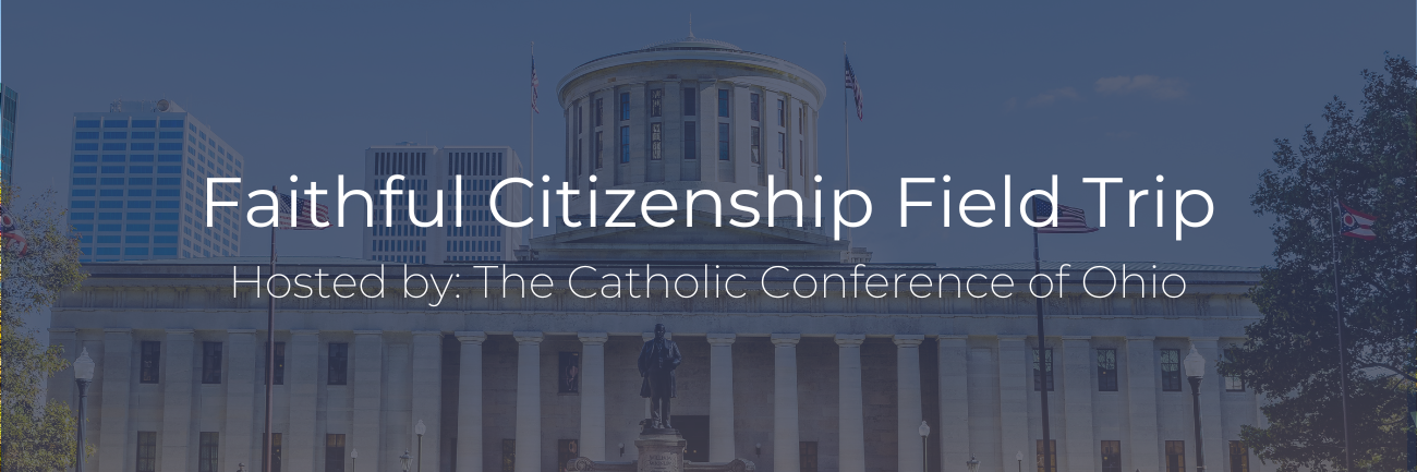 Faithful Citizenship Field Trip Banner